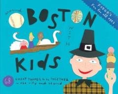 Fodor\'s Around Boston With Kids di Fodor Travel Publications edito da Ebury Press