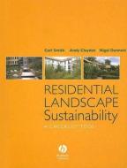 Residential Landscape Sustainability di Carl Smith edito da Wiley-Blackwell