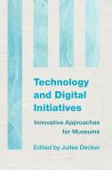 Technology and Digital Initiatives edito da Rowman & Littlefield