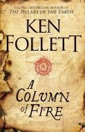 A Column of Fire di Ken Follett edito da Pan Macmillan