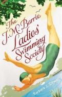 The J.M. Barrie Ladies' Swimming Society di Barbara J. Zitwer edito da ATRIA