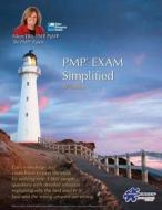Pmp(r) Exam Simplified: Aligned to Pmbok Guide 5th Edition di Aileen Ellis Pmp edito da Createspace