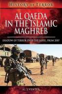 Al Qaeda in the Islamic Maghreb di Al J. Venter edito da Pen & Sword Books Ltd