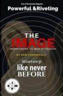 The Image: Understanding the Image of the Beast di Qam Yasharahla Phd edito da Createspace Independent Publishing Platform