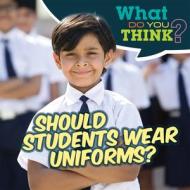 Should Students Wear Uniforms? di Raymie Davis edito da GARETH STEVENS INC