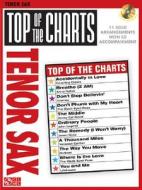 Top of the Charts: Tenor Sax edito da Cherry Lane Music Company