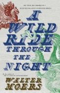 A Wild Ride Through the Night di Walter Moers edito da Overlook Press
