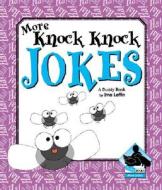 More Knock Knock Jokes di Ima Laffin edito da Buddy Books