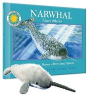 Narwhal: Unicorn of the Sea [With Plush] di Janet Halfmann edito da Soundprints