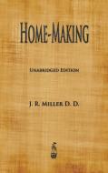 Home-Making di J R Miller edito da Merchant Books