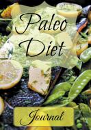 Paleo Diet Journal di Healthy Diet Journal edito da WAHIDA CLARK PRESENTS PUB