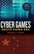 Cyber Games di Gomm Nelson R. Gomm edito da Koehler Books