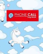 Phone Call Log Book di Rogue Plus Publishing edito da LIGHTNING SOURCE INC