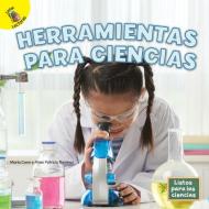 Herramientas Para Ciencias di Marla Conn, Alma Patricia Ramirez edito da READY READERS