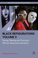Black Refigurations di Kimberly W. Benston edito da Anthem Press