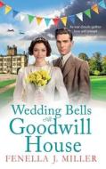 Wedding Bells at Goodwill House Wedding Bells at Goodwill House