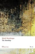The Snowboy di Mark Burnhope edito da Salt Publishing