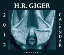 The 2012 H.r. Giger Calendar edito da Morpheus International,u.s.