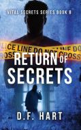 Return of Secrets di Hart edito da 2 of Harts Publishing