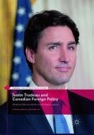 Justin Trudeau and Canadian Foreign Policy edito da Springer International Publishing