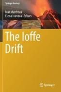 The Ioffe Drift edito da Springer International Publishing
