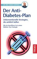 Der Anti-Diabetes-Plan di Rainer Limpinsel edito da Trias