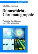 Dünnschicht-Chromatographie di Elke Hahn-Deinstrop edito da Wiley-vch