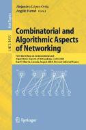 Combinatorial and Algorithmic Aspects of Networking edito da Springer Berlin Heidelberg