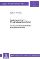 Kostenfunktionen in Mehrproduktunternehmen di Gerhard Diederichs edito da Lang, Peter GmbH
