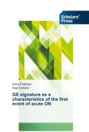 GE signature as a characteristics of the first event of acute ON di Anna Feldman, Anat Achiron edito da SPS