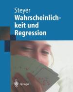 Wahrscheinlichkeit und Regression di Rolf Steyer edito da Springer Berlin Heidelberg