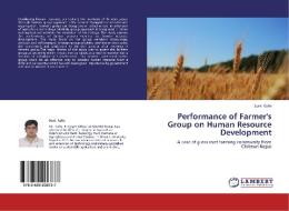 Performance of Farmer's Group on Human Resource Development di Sunil Kafle edito da LAP Lambert Academic Publishing