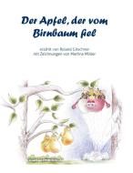 Der Apfel, der vom Birnbaum fiel di Roland Gitschner edito da Books on Demand