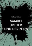 Samuel Dreher di Roland Reiner edito da Books on Demand