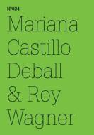 Mariana Castillo Deball & Roy Wagner di Mariana Castillo Deball edito da Hatje Cantz