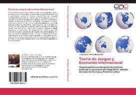 Teoría de Juegos y Economía Internacional di José Ramón García Menendez edito da EAE