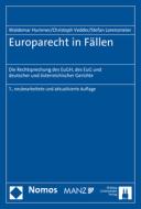Europarecht in Fällen di Waldemar Hummer, Christoph Vedder, Stefan Lorenzmeier edito da Nomos Verlagsges.MBH + Co