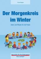 Der Morgenkreis im Winter di Yvonne Wagner edito da Hase und Igel Verlag GmbH