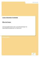 Blockchain di Lukas-Sebastian Swoboda edito da Diplom.de