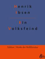 Ein Volksfeind di Henrik Ibsen edito da Gröls Verlag