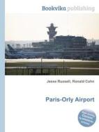 Paris-orly Airport edito da Book On Demand Ltd.