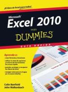 Excel 2010 Para Dummies Guia Rapida = Excel 2010 for Dummies Quick Guide di Colin Banfield, John Walkenbach edito da Planeta