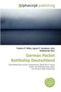 German Pocket Battleship Deutschland di #Miller,  Frederic P. Vandome,  Agnes F. Mcbrewster,  John edito da Vdm Publishing House