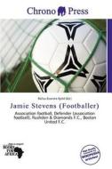 Jamie Stevens (footballer) edito da Chrono Press