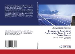 Design and Analysis of Photovoltaic Diesel Hybrid Power System di Salaheldin Hassabelgabo Abdelrazig Ibrahim, Osama Mohammed Elmardi Suleiman Khayal edito da LAP LAMBERT Academic Publishing