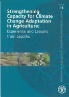 Strengthening Capacity for Climate Change Adaptation in Agriculture di Food and Agriculture Organization of the United Nations edito da Food and Agriculture Organization of the United Nations - FA