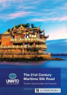 The 21st Century Maritime Silk Road di World Tourism Organization (Unwto) edito da World Tourism Organization