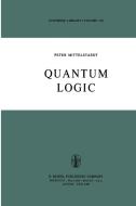 Quantum Logic di Peter Mittelstaedt edito da Springer Netherlands