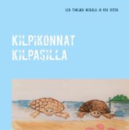 Kilpikonnat kilpasilla di Lea Tuulikki Niskala, Rea Seeck edito da Books on Demand
