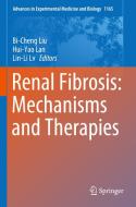 Renal Fibrosis: Mechanisms and Therapies edito da Springer Singapore